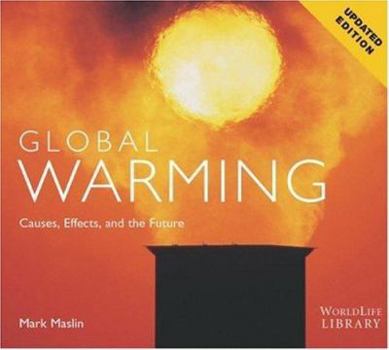 Paperback Global Warming: Causes, Effects, and the Future Book