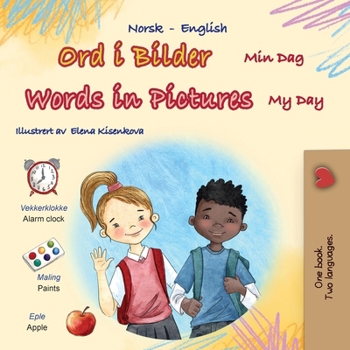 Words in Pictures - My Day (Norwegian English Bilingual Children's Book) (Norwegian English Bilingual Collection) (Norwegian Edition)