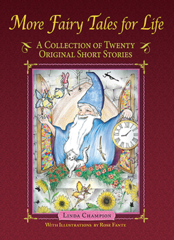 Hardcover More Fairy Tales for Life: A Collection of Twenty Original Short Stories Book