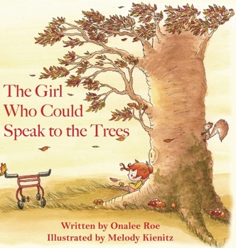 Hardcover The Girl Who Could Speak To The Trees Book
