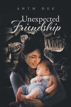 Paperback Unexpected Friendship Book