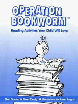 Paperback Operation Bookworm: Reading Activities Your Child Will Love Book