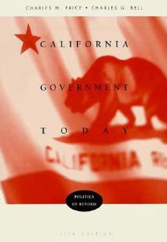 California Government Today: Politics of Reform