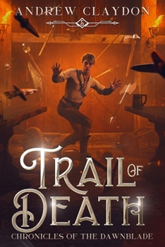 Paperback Trail of Death: Epic Fantasy Adventure Book