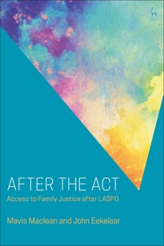 Paperback After the ACT: Access to Family Justice After Laspo Book