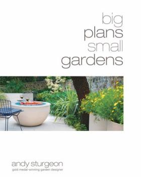 Hardcover Big Plans Small Gardens Book