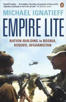 Paperback Empire Lite: Nation-Building in Bosnia, Kosovo, and Afghanistan Book