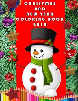 Paperback Christmas and New Year Coloring book 2018 Book