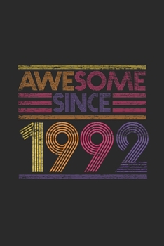 Paperback Awesome Since 1992: Blank Lined Notebook - Journal for Birthday Gift Idea Book