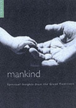 Hardcover Mankind - Spiritual Insights from the Great Traditions Book