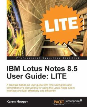 Paperback IBM Lotus Notes 8.5 User Guide: Lite Edition Book