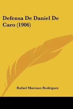Paperback Defensa De Daniel De Caro (1906) [Spanish] Book