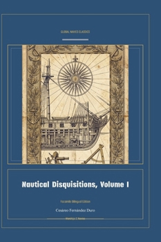 Hardcover Nautical Disquisitions, Volume I (Global Navies Classics) (Spanish Edition) [Spanish] Book