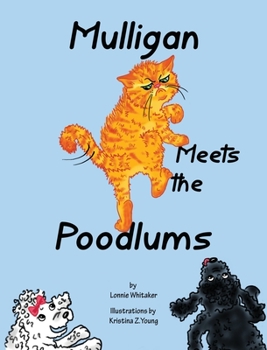 Hardcover Mulligan Meets the Poodlums Book