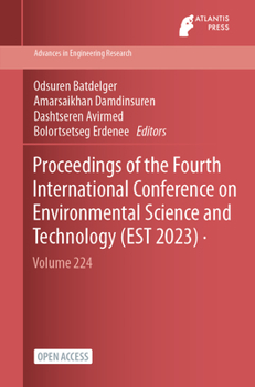 Paperback Proceedings of the Fourth International Conference on Environmental Science and Technology (EST 2023) Book