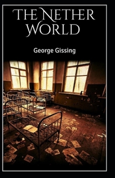 Paperback The Nether World Illustrated Book