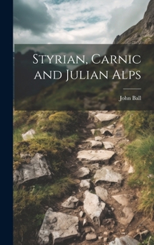 Hardcover Styrian, Carnic and Julian Alps Book