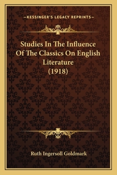 Studies in the Influence of the Classics on English Literature