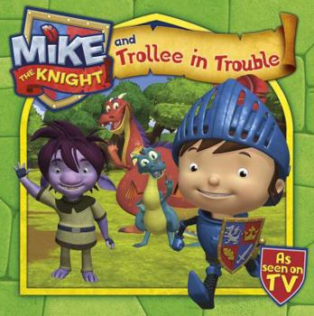 Paperback Mike the Knight and Trollee in Trouble. Book