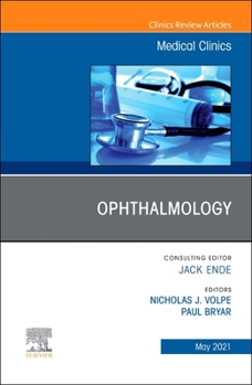 Hardcover Ophthalmology, an Issue of Medical Clinics of North America: Volume 105-3 Book
