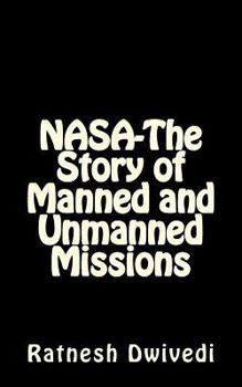 Paperback NASA-The Story of Manned and Unmanned Missions Book
