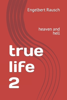 Paperback true life 2: heaven and hell Book