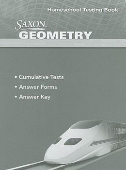 Saxon Geometry: Homeschool Testing Book