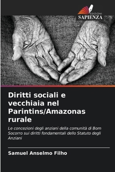 Paperback Diritti sociali e vecchiaia nel Parintins/Amazonas rurale [Italian] Book