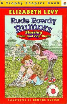 Paperback Rude Rowdy Rumors: Starring Brian and Pea Brain Book