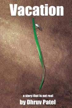 Paperback Dhruv's Vacation: A Story That is Not Real Book