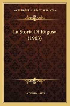 Paperback La Storia Di Ragusa (1903) [Italian] Book