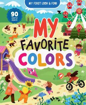 Hardcover My First Look & Find: My Favorite Colors Book