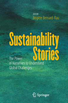 Paperback Sustainability Stories: The Power of Narratives to Understand Global Challenges Book