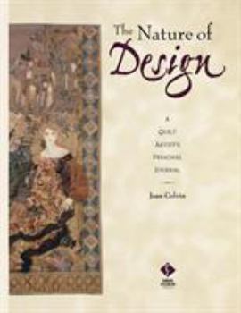 Paperback Nature of Design: A Quilt Artist's Personal Journal, The Print on Demand Edition Book
