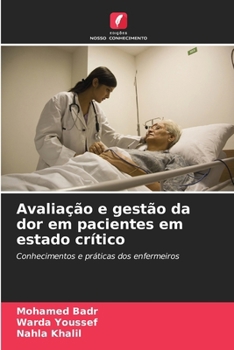 Paperback Avaliação e gestão da dor em pacientes em estado crítico [Portuguese] Book