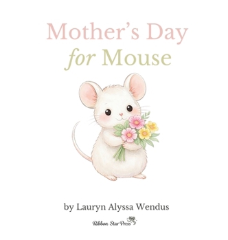 Hardcover Mother's Day for Mouse Book