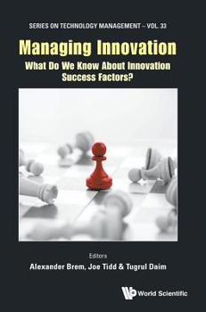 Hardcover Managing Innovation: What Do We Know about Innovation Success Factors? Book