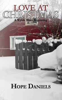Paperback Love At Christmas: A Wylde River Beginning Book