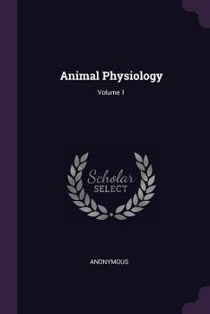 Paperback Animal Physiology; Volume 1 Book