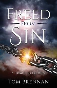Paperback Freed From Sin: A Primer on Holiness Book