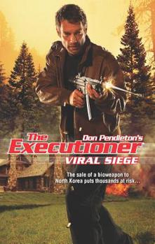 Viral Siege - Book #418 of the Mack Bolan the Executioner