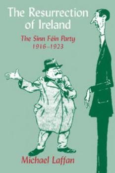 Paperback The Resurrection of Ireland: The Sinn Fein Party, 1916-1923 Book