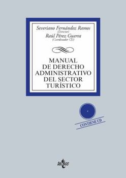 Manual de Derecho Administrativo del sector turístico: Contiene CD