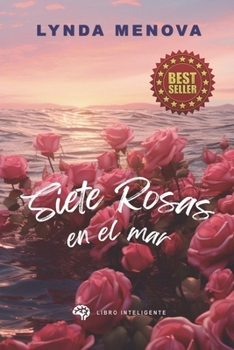 Paperback Siete Rosas en el Mar [Spanish] Book