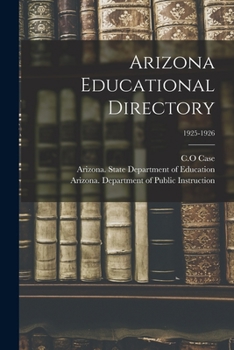 Paperback Arizona Educational Directory; 1925-1926 Book