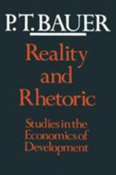 Paperback Reality and Rhetoric: Studies in the Economics of Development Book