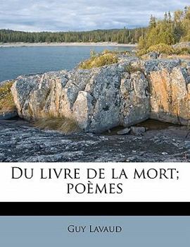 Paperback Du livre de la mort; poèmes [French] Book