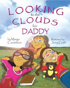 Hardcover Looking To The Clouds For Daddy Book