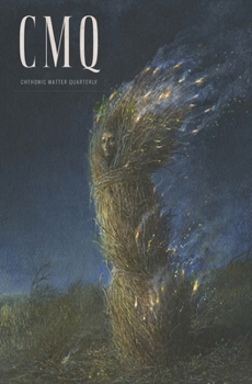 Chthonic Matter Quarterly: Fall 2026
