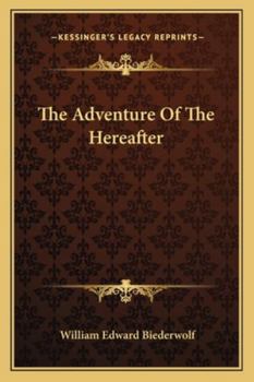 Paperback The Adventure Of The Hereafter Book